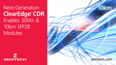 Semtech Announces Next-Generation ClearEdge® CDR for 300m and 10km SFP28 Modules