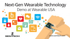 Semtech’s Wireless and Sensing Solutions Enhance Next-Gen Wearable Technologies
Wearable USA attendees to learn more about Semtech's LoRa Technology and smart proximity solutions with its key Internet of Things benefits