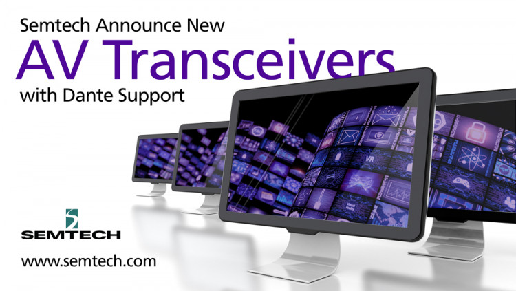 Semtech and Aurora Multimedia Announce First AV Transceivers Built on BlueRiver Technology that Incorporate Dante Audio Support
Combining SDVoE AV-over-IP technology with Dante audio IP networking increases AV system deployment flexibility