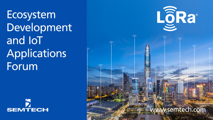 Semtech to Host Forum Focused on LoRa® Technology Development and IoT Applications in China