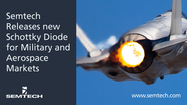Semtech Releases New QPL Schottky Diode for Military and Aerospace Markets
New diode is suitable for switching power supply and steering applications, functions in extreme environments