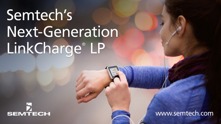 Semtech Releases Next-Generation LinkCharge® LP (Low Power) Wireless Charging Platform