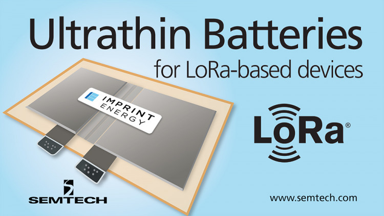 Semtech and Imprint Energy Collaborate to Power IoT Sensors and Devices
New ultrathin printed batteries for LoRa Alliance™ members