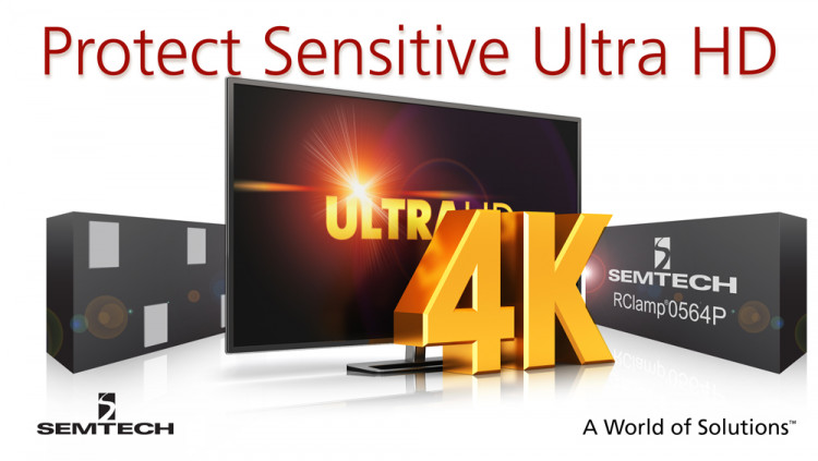 Semtech Extends its Low Capacitance Platform with RClamp®0564P to Protect Next Generation HDMI 2.0 Interfaces
Semtech’s RClamp0564P TVS features ultra-low capacitance and clamping voltage to protect sensitive Ultra HD (4K) TVs from transient events