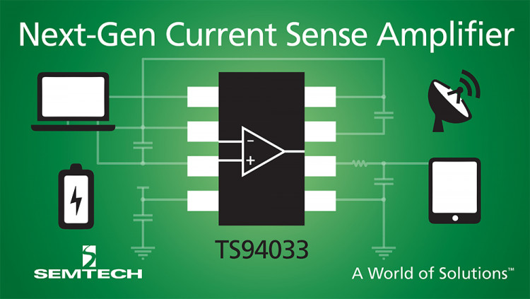 Semtech Expands Power Management Platform With High-Performance Current Sense Amplifier
Next-generation current sense amplifier features enhanced accuracy for high-end consumer, enterprise computing, communications, and industrial equipment