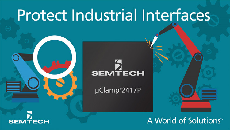 Semtech Expands μClamp® Platform with μClamp2417P to Protect Industrial Interfaces from Dangerous ESD, EFT and EOS Threats
The μClamp2417P 24V, surge-rated TVS protection array enables customers to exceed current industry ESD immunity standards