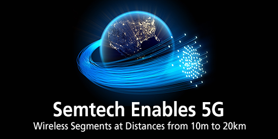 Semtech Enables 5G